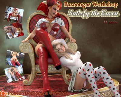 [Bazoongas Workshop] Satisfy the queen (Complete)