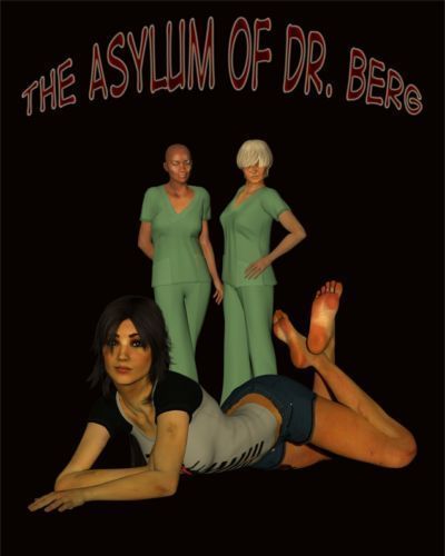 [Ryuk] The Asylum of Dr. Berg