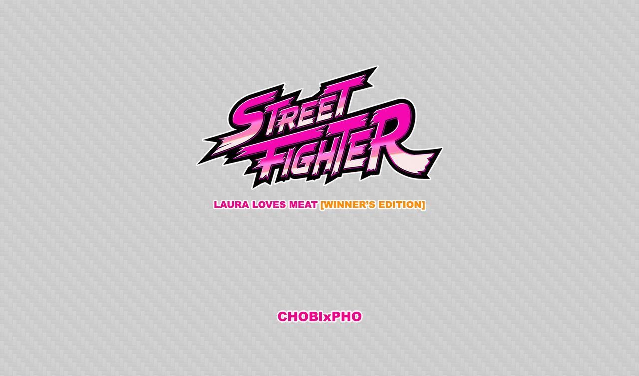 STREET FIGHTER / LAURA LOVES MEAT [CHOBIxPHO] (WINNER\'S EDITION)
