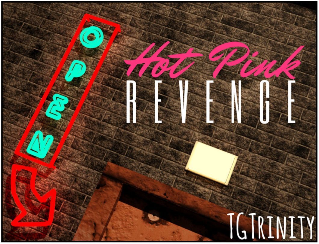 [TGTrinity] Hot Pink - Revenge