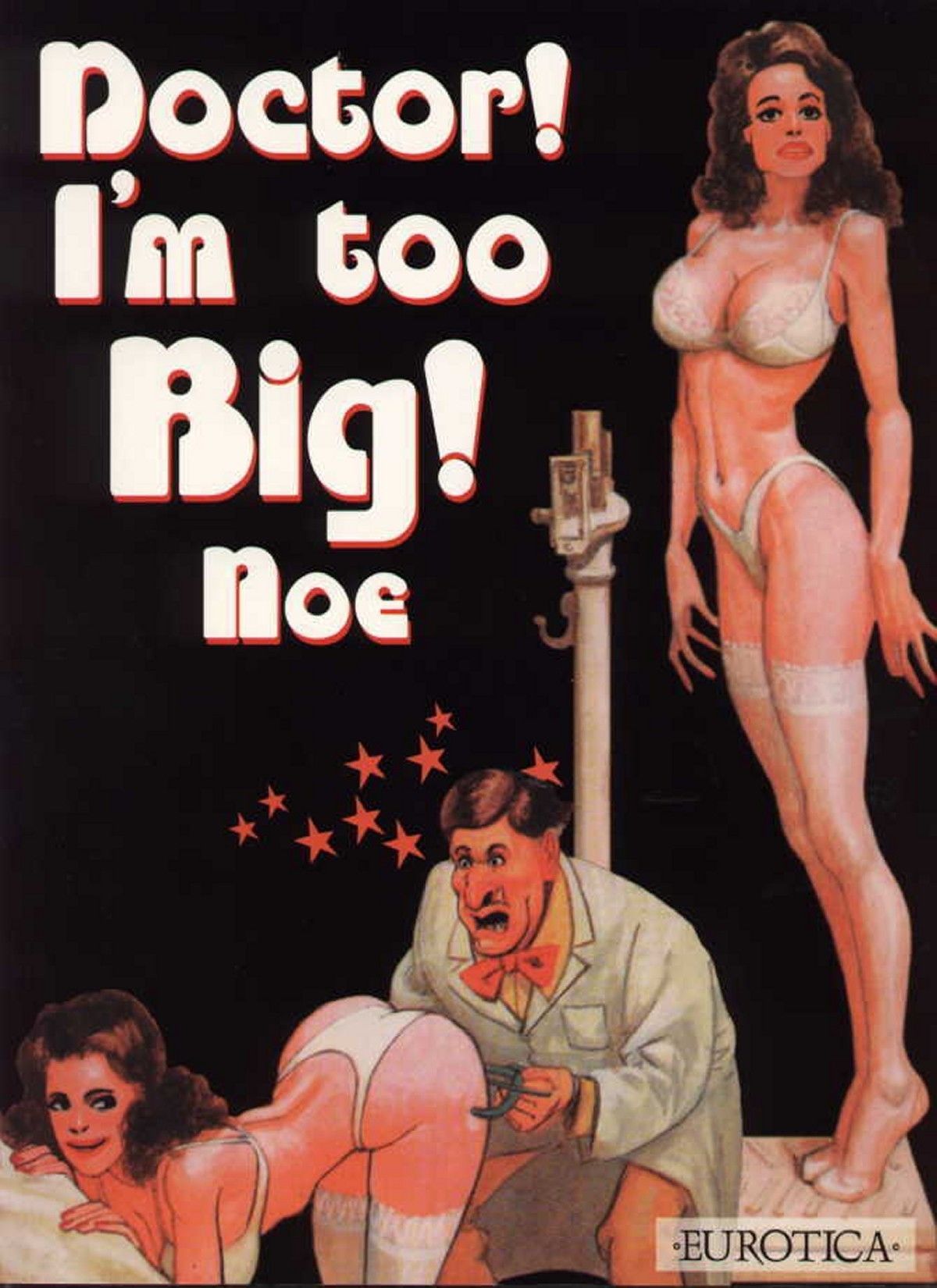 (Ignacio Noe) Doctor! I\'m too Big!