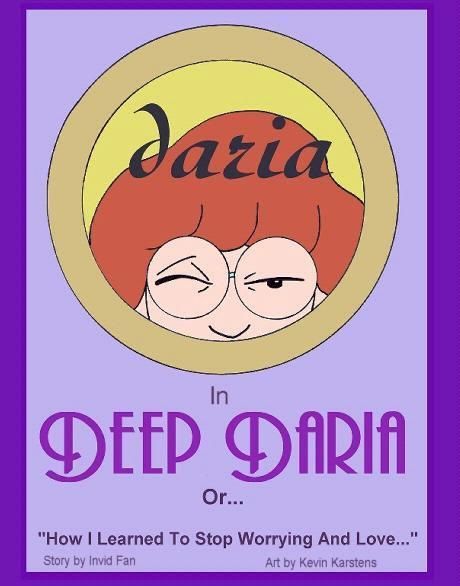 Kevin Karstens Deep Daria Or... How I learned To Stop Worrying And Love (Daria)