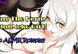 ASMR - Fucking the Horny Cumslut Anime Neko Cat Girl! Audio Roleplay